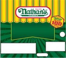 SINCE 1916 NATHAN'S FAMOUS THE ORIGINALNATHAN'S FAMOUS FOR OVER 100 YEARS