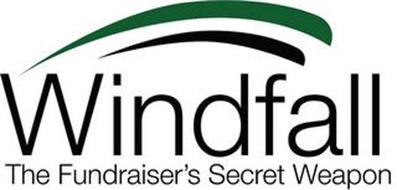 WINDFALL THE FUNDRAISER'S SECRET WEAPON
