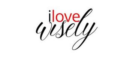 I LOVE WISELY