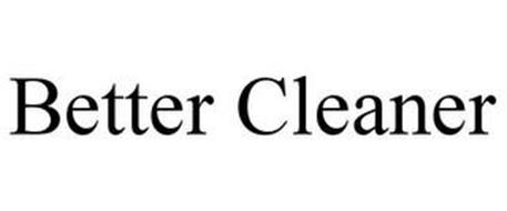 BETTER CLEANER