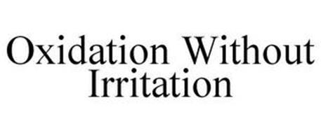 OXIDATION WITHOUT IRRITATION