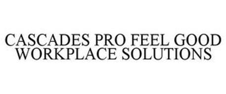 CASCADES PRO FEEL GOOD WORKPLACE SOLUTIONS