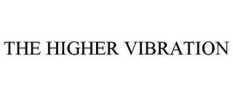 THE HIGHER VIBRATION
