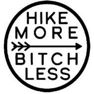 HIKE MORE BITCH LESS