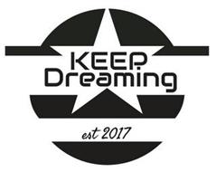 KEEP DREAMING EST 2017