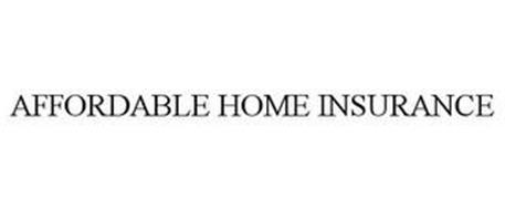 AFFORDABLE HOME INSURANCE