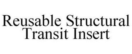 REUSABLE STRUCTURAL TRANSIT INSERT