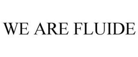 WE ARE FLUIDE