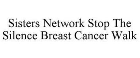 SISTERS NETWORK STOP THE SILENCE BREAST CANCER WALK