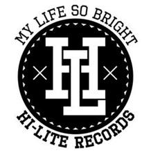 X HL X MY LIFE SO BRIGHT HI-LITE RECORDS