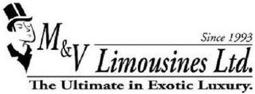 M & V LIMOUSINES LTD. THE ULTIMATE IN EXOTIC LUXURY. SINCE 1993