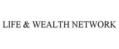 LIFE & WEALTH NETWORK