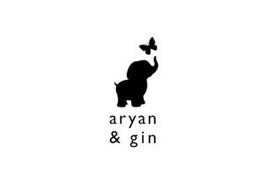 ARYAN & GIN