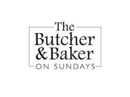 THE BUTCHER & BAKER ON SUNDAYS