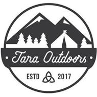 TARA OUTDOORS ESTD 2017