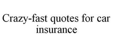 CRAZY-FAST QUOTES FOR CAR INSURANCE