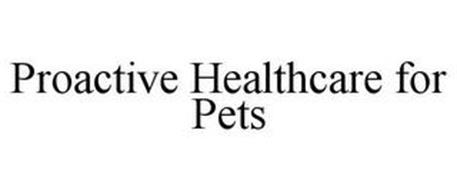 PROACTIVE HEALTHCARE FOR PETS