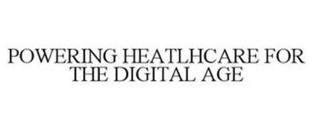 POWERING HEALTHCARE FOR THE DIGITAL AGE