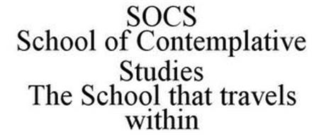 SOCS SCHOOL OF CONTEMPLATIVE STUDIES THE SCHOOL THAT TRAVELS WITHIN