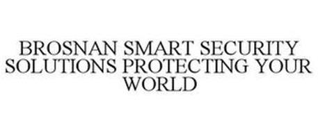 BROSNAN SMART SECURITY SOLUTIONS PROTECTING YOUR WORLD