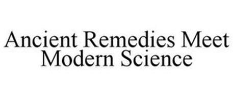 ANCIENT REMEDIES MEET MODERN SCIENCE