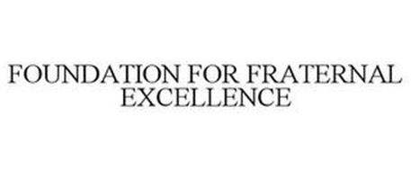 FOUNDATION FOR FRATERNAL EXCELLENCE