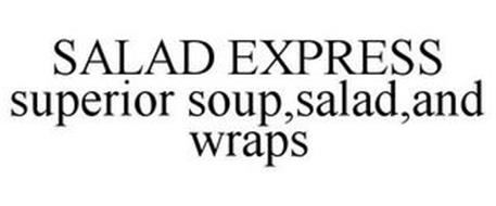 SALAD EXPRESS SUPERIOR SOUP,SALAD,AND WRAPS