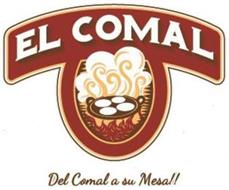 EL COMAL DEL COMAL A SU MESA!!