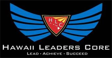 HLC HAWAII LEADERS CORE LEAD · ACHIEVE · SUCCEED