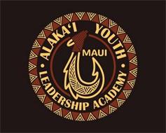 ALAKA'I YOUTH · LEADERSHIP ACADEMY · MAUI