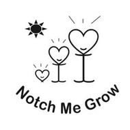 NOTCH ME GROW