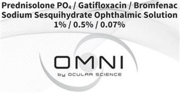 PREDNISOLONE PO4 / GATIFLOXACIN / BROMFENAC SODIUM SESQUIHYDRATE OPHTHALMIC SOLUTION 1% / 0.5% / 0.07% SCIENCE OMNI BY OCULAR SCIENCE