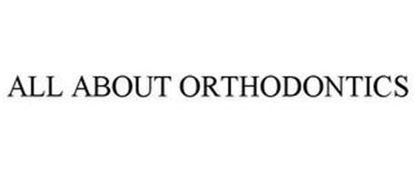 ALL ABOUT ORTHODONTICS