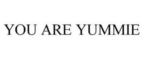 YOU ARE YUMMIE