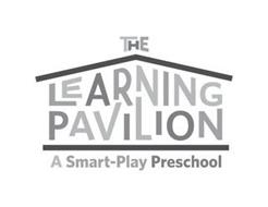 THE LEARNING PAVILION A SMART-PLAY PRESCHOOL