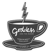 GODDESS AND THE BAKER SHOCKINGLY GOOD COFFEE CHICAGO ILL. EST 2015