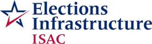 ELECTIONS INFRASTRUCTURE ISAC