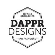 SUITING REIMAGINED DAPPR DESIGNS SAN FRANCISCO
