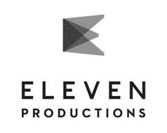 E ELEVEN PRODUCTIONS