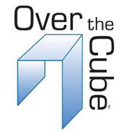 OVER THE CUBE