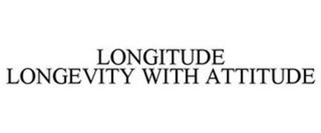 LONGITUDE LONGEVITY WITH ATTITUDE