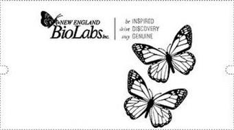 NEW ENGLAND BIOLABS INC. BE INSPIRED DRIVE DISCOVERY STAY GENUINE