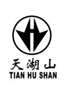 TIAN HU SHAN