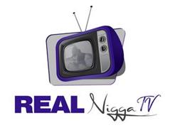 REAL NIGGA TV