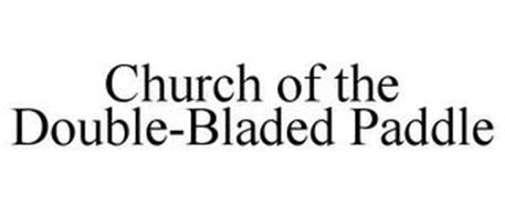 CHURCH OF THE DOUBLE-BLADED PADDLE