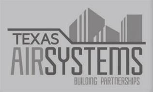 TEXAS AIRSYSTEMS BUILDING PARTNERSHIPS