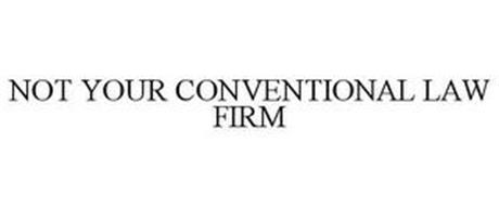 NOT YOUR CONVENTIONAL LAW FIRM