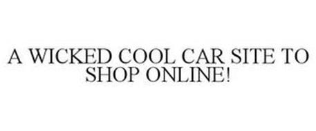 A WICKED COOL CAR SITE TO SHOP ONLINE!