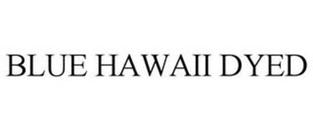 BLUE HAWAII DYED