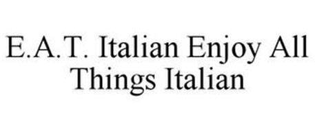 E.A.T. ITALIAN ENJOY ALL THINGS ITALIAN